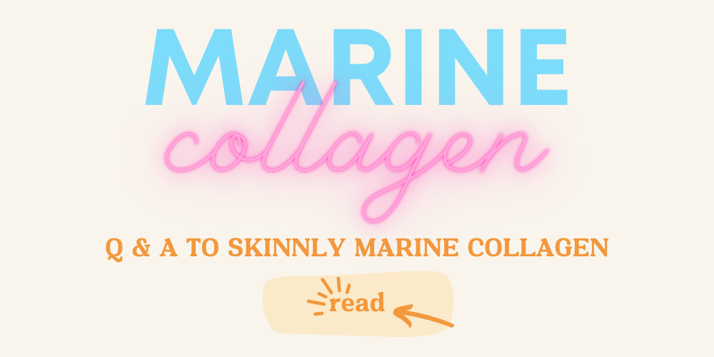 Skinnly Marine Collagen Powder - Read More.